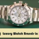 Top 10 Luxury Watch Brands in India