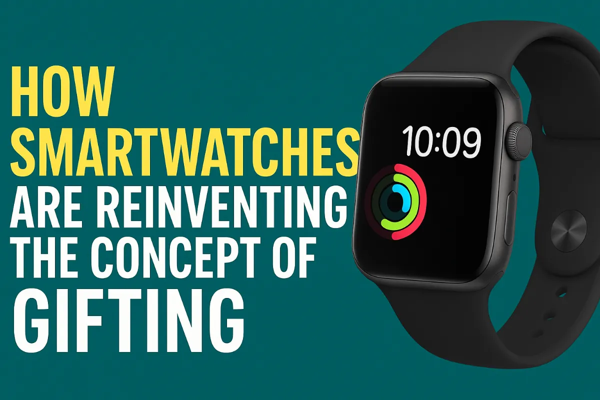 Smartwatches As Gifting