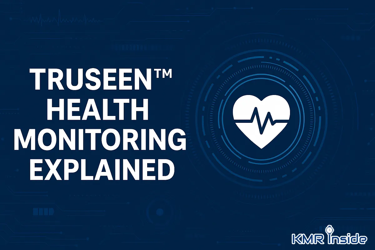 TruSeen Health Monitoring Explained